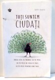TOTI SUNTEM CIUDATI de SETH GODIN , 2017