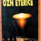 OZN eterice. Editura Polirom, 1997 - Florin Gheorghita