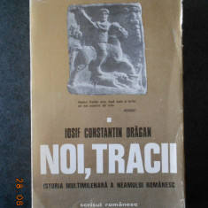 IOSIF CONSTANTIN DRAGAN - NOI, TRACII (cu autograful si dedicatia autorului)