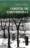 Tarotul de Cheffersville - Felicia Mihali