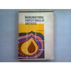 INDRUMATORUL VOPSITORULUI ARTISTIC - V. CONSTANTINESCU