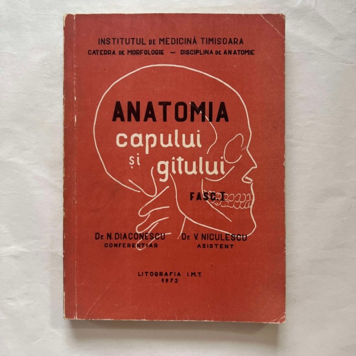 N. Diaconescu - Anatomia capului si gatului - fasc. 1