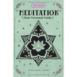 Carte Meditatie In Focus: Meditation - Jacqueline Towers, cu 7 carduri de referinta