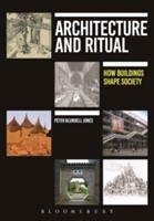 Architecture and Ritual | Peter (Professor of Architecture) Blundell Jones
