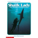 Shark Lady: True Adventures of Eugenie Clark: True Adventures of Eugenie Clark
