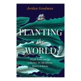 Cumpara ieftin Planting the World: Joseph Banks and His Collectors