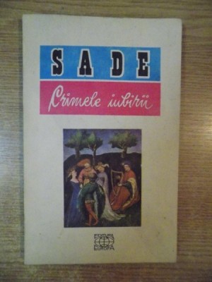 CRIMELE IUBIRII de D. A. F. DE SADE , Bucuresti 1990 foto