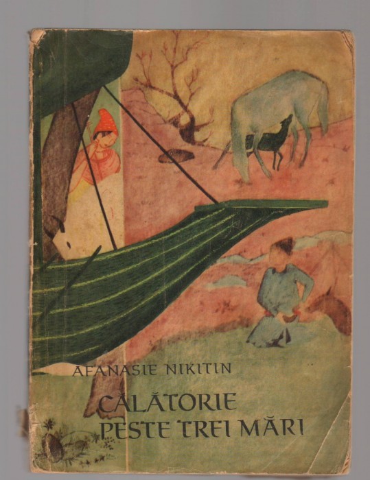C8399 CALATORIE PESTE TREI MARI DE AFANASIE NIKITIN