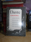 DANTE - DIVINA COMEDIE : PURGATORIUL , TRAD. GEORGE BUZNEA , 1978 #