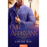 Mr. Arrog&aacute;ns - Louise Bay
