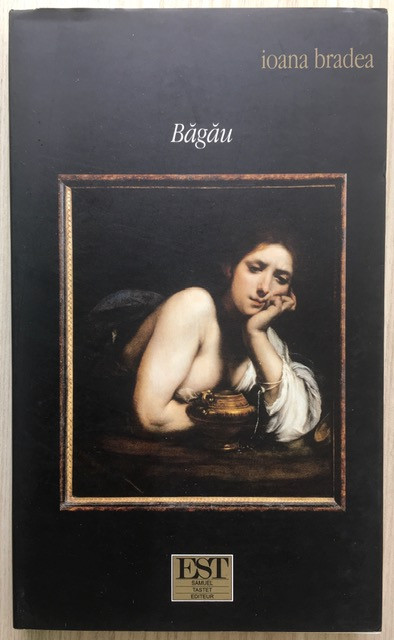 Bagau - Ioana Bradea (ediția princeps)
