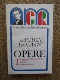 OPERE DE ANTON HOLBAN, VOL.1, O MOARTE CARE NU DOVEDESTE NIMIC, IOANA, JOCURILE DANIEI, EDITURA MINERVA, 1997