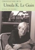 Conversations with Ursula K. Le Guin (Literary Conversations) | Carl Freedman, University Press Of Mississippi