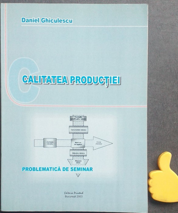 Calitatea productiei probleme de seminar Daniel Ghiculescu