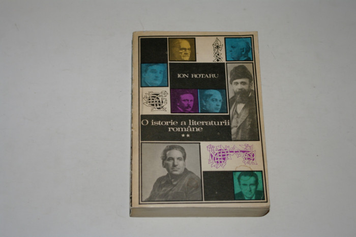 O istorie a literaturii romane - Ion Rotaru - Vol. II