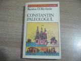 Kostas D. Kyriazis - Constantin Paleologul