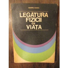 Legătura fizicii cu viața - Dumitru Manda