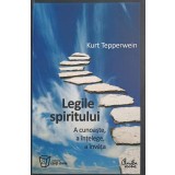 LEGILE SPIRITULUI. A CUNOASTE, A INTELEGE, A INVATA-KURT TEPPERWEIN-233759