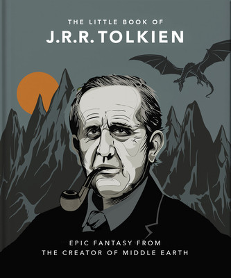 The Little Book of Tolkien: Wit and Wisdom from the Creator of Middle Earth foto