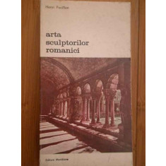 Arta Sculptorilor Romanici - Henri Focillon ,279634