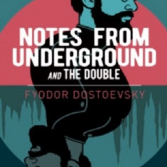 Notes from Underground and The Double | Fyodor Dostoyevsky