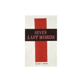 The Seven Last Words