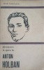 Introducere in Opera lui Anton Holban - Mihai Mangiulea, Minerva 1989, Biografii, Literatura Romana