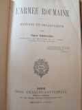 L&#039;arm&eacute;e roumaine. histoire et organisation par Emile Bernard, Paris, 1899