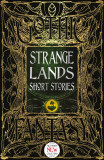 Strange Lands Short Stories |, Flame Tree Publishing