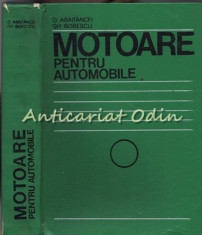 Motoare Pentru Automobile - D. Abaitancei, Ghe. Bobescu - Tiraj: 3680 Exemplare foto