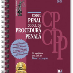 Codul penal și Codul de procedură penală. Ianuarie 2024 - Ediție spiralată - Hardcover - Dan Lupaşcu - Universul Juridic