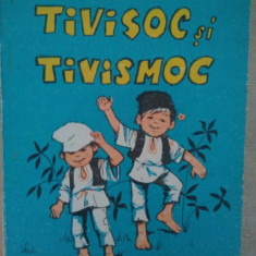 C. S. Nicolaescu Plopsor - Tivisoc si Tivismoc (editia 1987)