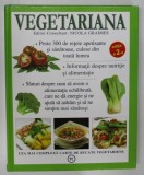VEGETARIANA de NICOLA GRAIMES , 2007 * EDITIE CARTONATA