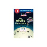 The Moon's Time to Shine (Storybots)