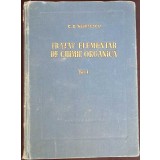 TRATAT ELEMENTAR DE CHIMIE ORGANICA VOL.1-COSTIN D. NENITESCU-261814