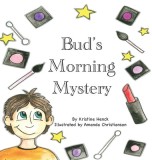 Bud&#039;s Morning Mystery