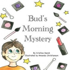 Bud's Morning Mystery