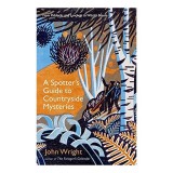 Spotter&#039;s Guide to Countryside Mysteries