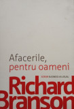 Richard Branson - Afacerile, pentru oameni (2012)