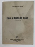 FIGURI SI FAPTE DIN TRECUT - poem istoric de LOCOT. NESTOR VASILE , 1938 , COPERTA CU PETE SI URME DE UZURA