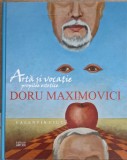 DORU MAXIMOVICI. ARTA SI VOCATIE, PROPILEE ESTETICE (ALBUM DE ARTA)-VALENTIN CIUCA-249563