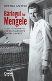 Cumpara ieftin B&acirc;rlogul lui Mengele. Cum l-a adăpostit o rețea nazistă pe &bdquo;&Icirc;ngerul morții&rdquo;