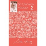 Sri Chinmoy v&aacute;laszol 2. - Sri Chinmoy