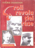 Cartea Eroii Revolutiei Ruse de Sterie Diamandi, Istorie Romana, Limba Romana