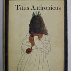 WILLIAM SHAKESPEARE - THE TRAGEDY OF TITUS ANDRONICUS , 1964