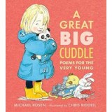 A Great Big Cuddle: Poems for the Very Young