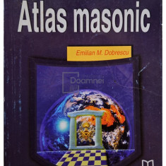 Emilian M. Dobrescu - Atlas masonic