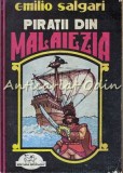 Cumpara ieftin Piratii Din Malaiezia - Emilio Salgar