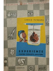 Leonid Petrescu - Experiente pentru chimistii amatori (Editia: 1963) foto