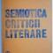 Semiotica criticii literare &ndash; Carmen Vlad